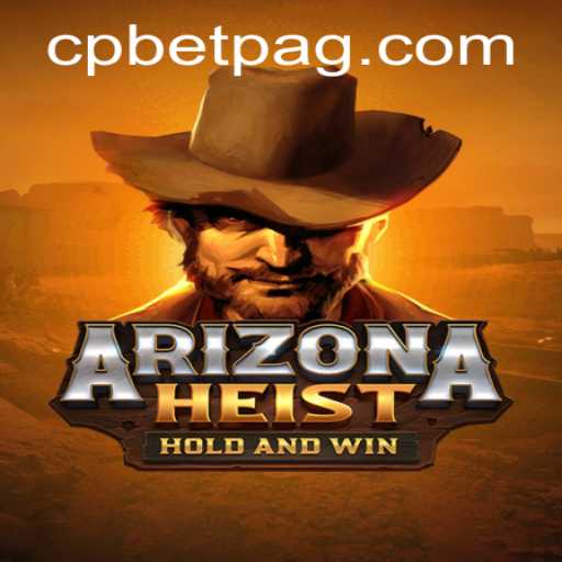 ArizonaHeist: A Thrilling Adventure in Virtual Crime